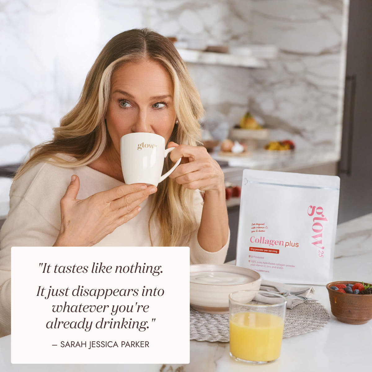 Sarah Jessica Parker drinking from a mug beside a Glow25 Collagen Plus pouch, with her quote about the taste